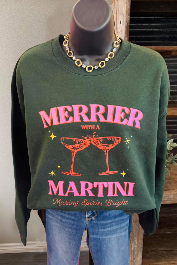 Merrier With A Martini Sweatshirt